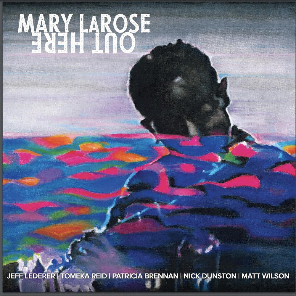Mary LaRose - Out Here [LP] Vinyl Record