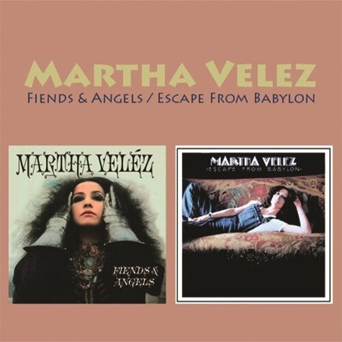 Velez,martha - Fiends & Angels / Escape From Babylon (two-fer) - Music CD