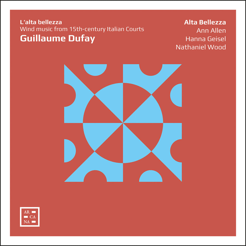Dufay / Alta Bellezza - L'alta Bellezza [CD]