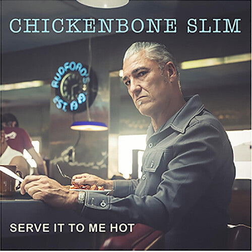 Chickenbone Slim - Serve It To Me Hot - Music CD
