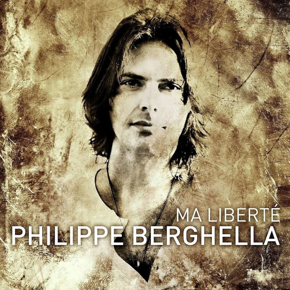 Philippe Berghella - Ma Liberte (Can) Music CD