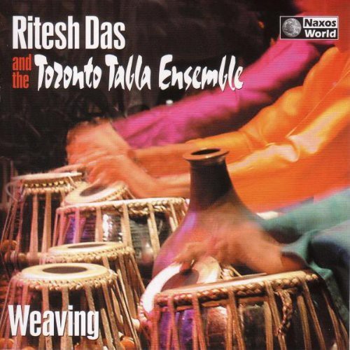 Ritesh Das & Toronto Tabla Ensemble - Weaving [CD]