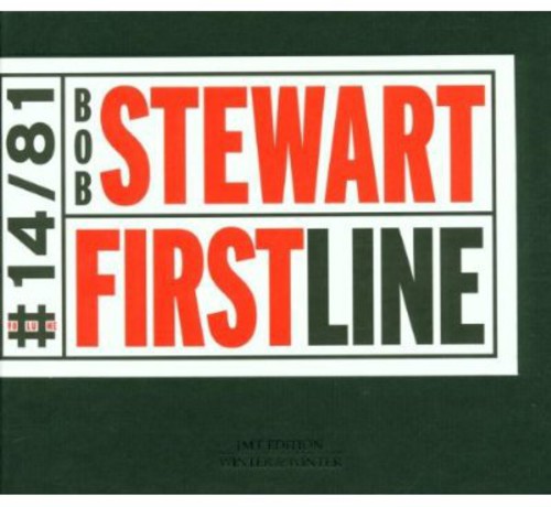 Bob Stewart (Tuba) - First Line [CD]