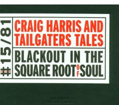 Craig Harris - Blackout in the Square Root of Soul Music CD