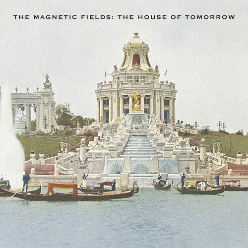 The Magnetic Fields - The House Of Tomorrow - Vinyl Record