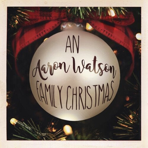Watson,aaron - An Aaron Watson Family Christmas: Re-wrapped - Vinyl Record