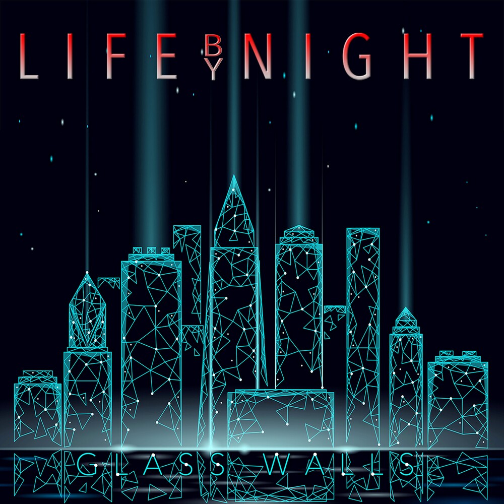 Life By Night - Glass Walls [CD]