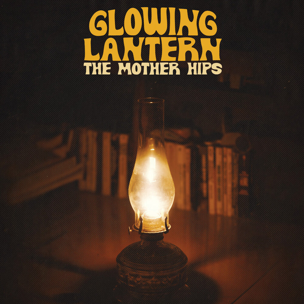Mother Hips - Glowing Lantern (Mod) [CD]