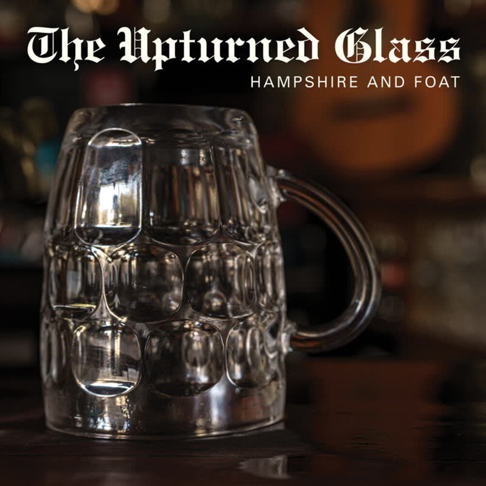 Hampshire & Foat - Upturned Glass [LP] Vinyl Record
