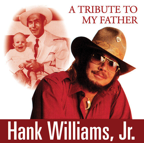 Williams Jr,hank - Tribute To My Father - Music CD
