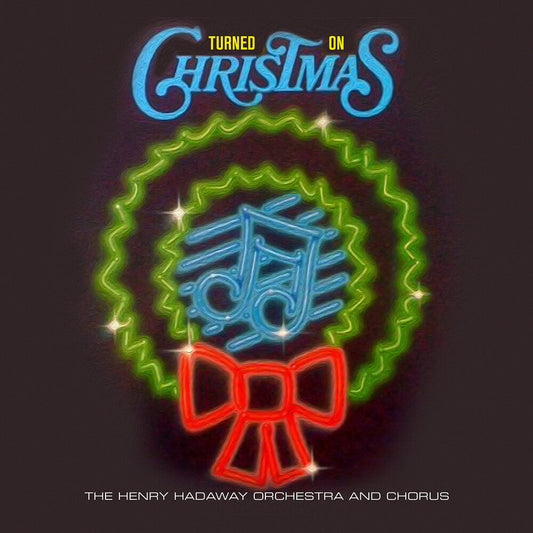 Henry Hadaway  Orchestra & Chorus - Turned On Christmas (Mod) Music CD