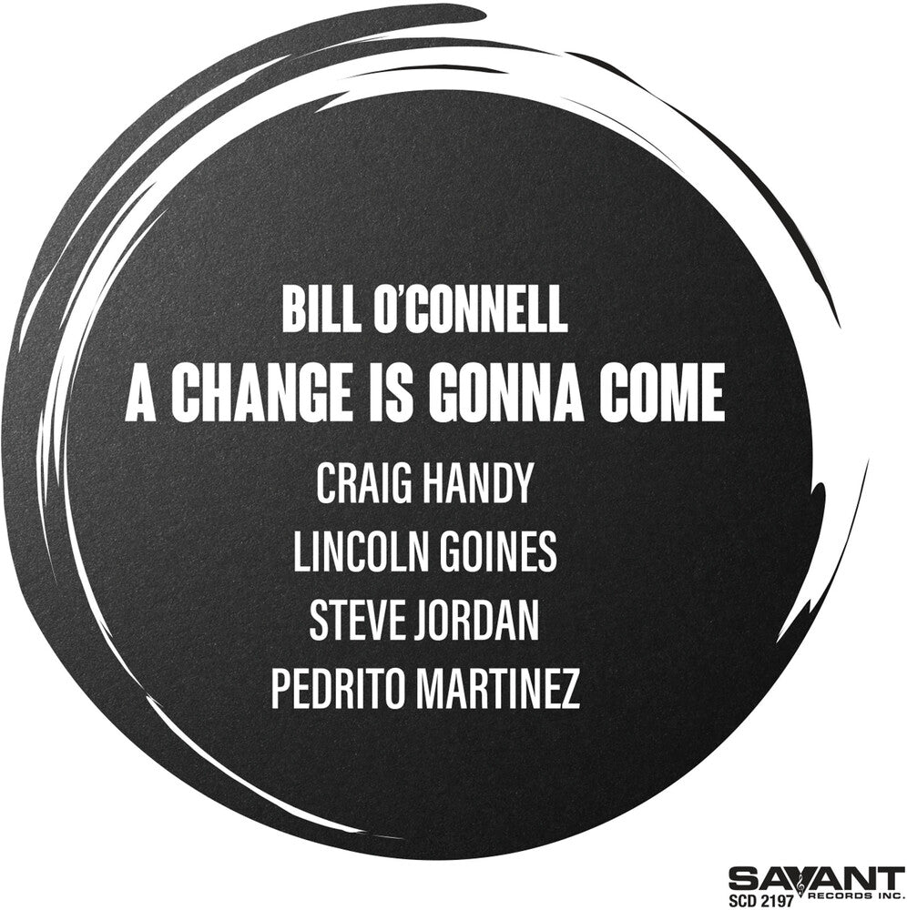 Bill O'Connell - Change Is Gonna Come Music CD
