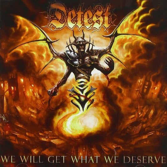 Detest - We Will Get What We Deserve (Uk) [CD]