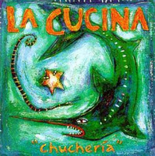 La Cucina - Chucheria Music CD