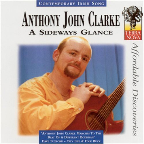 Anthony John Clarke - A Sideways Glance [CD]