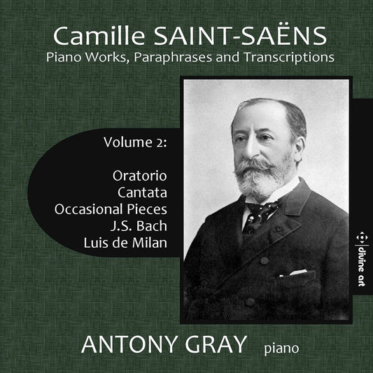Saint-Saens / Gray - Piano Works Paraphrases & Transcriptions 2 (2pk) [2 CD]