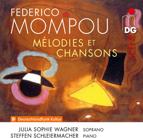 Mompou / Wagner / Steffen Schleiermacher - Melodies Et Chansons - Music CD