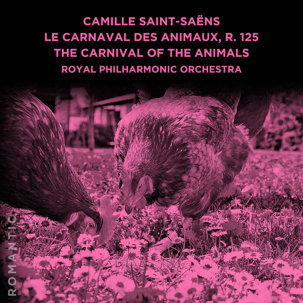 Royal Philharmonic Orchestra - Camille Saint-Saens: Le Carnaval Des Animaux R. 12 [CD]