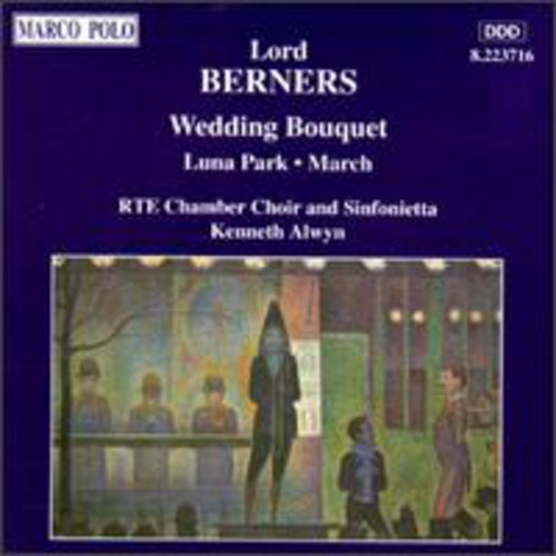 Berners / Alwyn / Rte Chamber Choir - Wedding Bouquet - Music CD