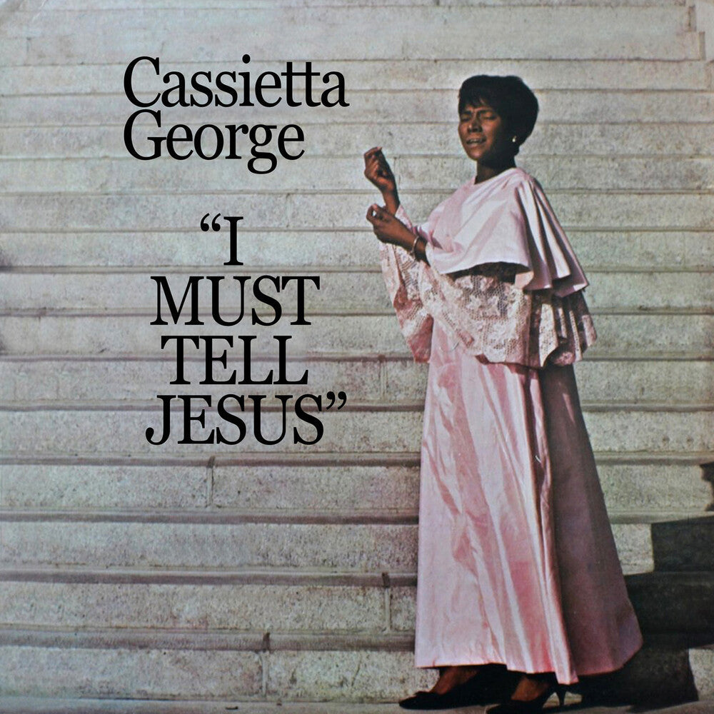 Cassietta George - I Must Tell Jesus (Mod) [CD]