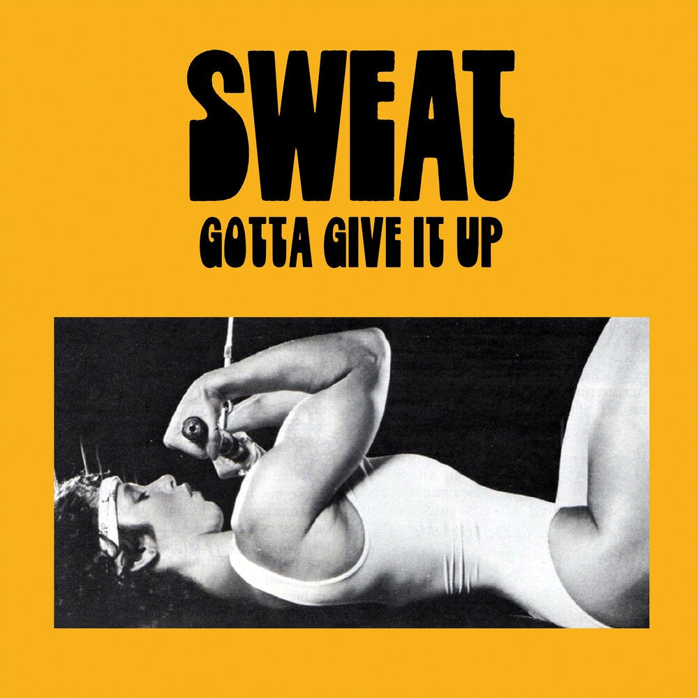 Sweat - Gotta Give It Up [LP] Vinyl Record