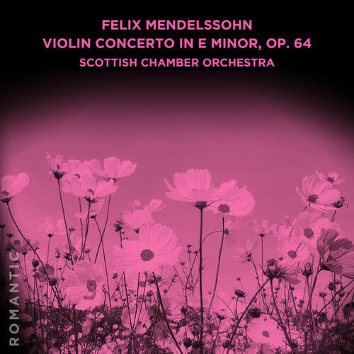 Scottish Chamber Orchestra - Felix Mendelssohn: Violin Con In E Minor Op. 64 - Music CD