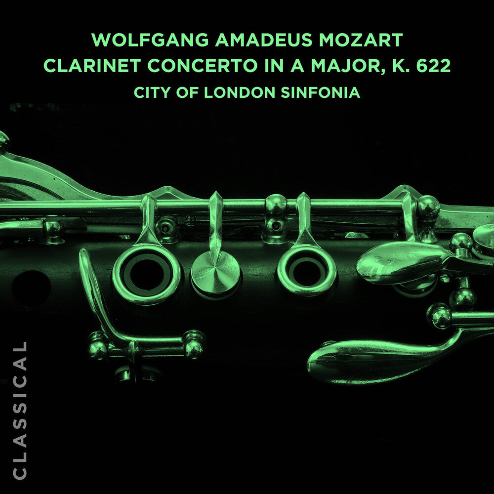 City Of London Sinfonia - Wolfgang Amadeus Mozart: Clarinet Con Major K. 622 Music CD