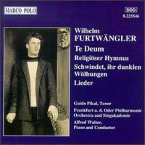 Furtwangler / Pikal / Walter - Te Deum / Religioser Hymnus - Music CD