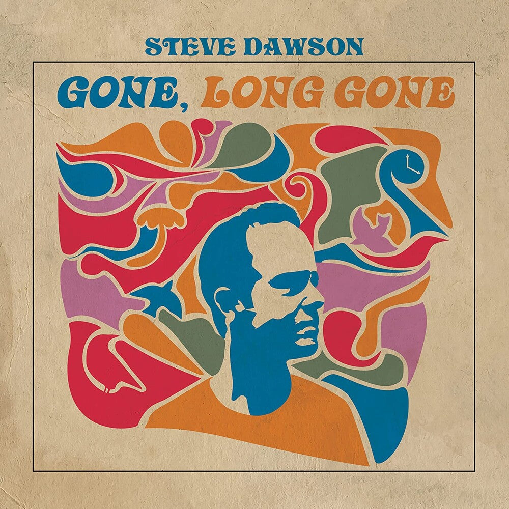 Steve Dawson - Gone Long Gone Music CD
