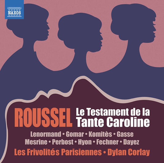 Roussel / Lenormand / Corlay - Le Testament De La Tante [CD]