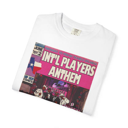 Int’l Players Anthem - Unisex Comfort Colors T-shirt | Hip Hop Graphic Tee, Garment-Dyed Soft Cotton, Relaxed Fit