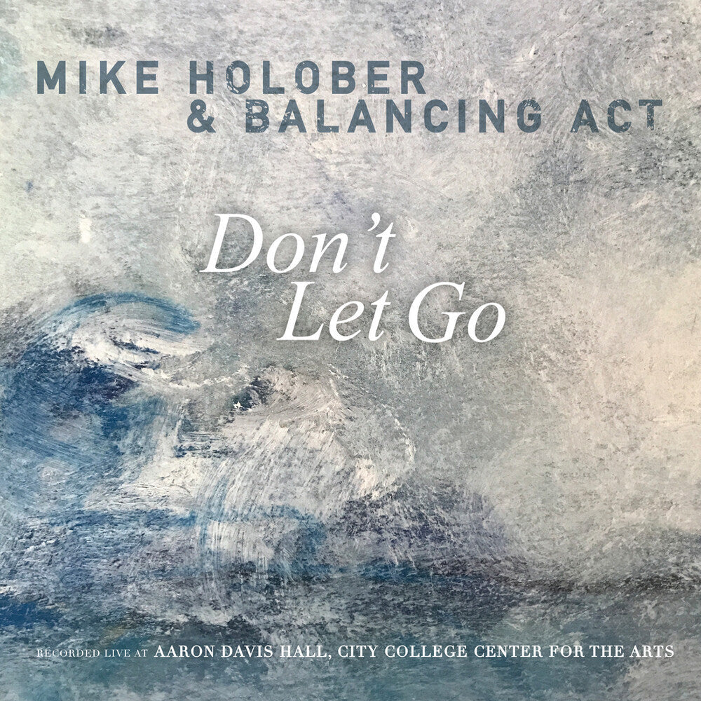 Holober, Mike / Balancing Act - Don't Let Go [CD]
