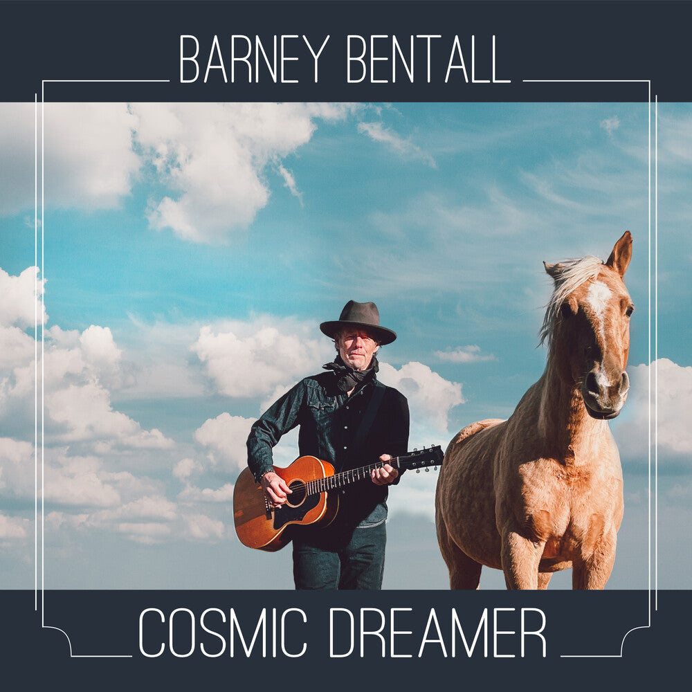Barney Bentall - Cosmic Dreamer Music CD