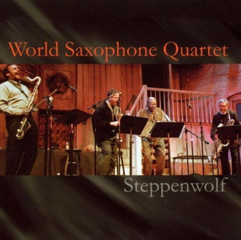 World Saxophone Quartet - Steppenwolf (Remastered) [CD]