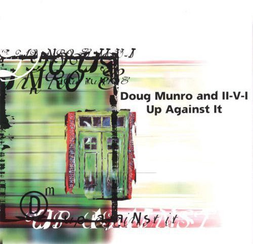 Doug Munro & Iivi - Up Against It [CD]