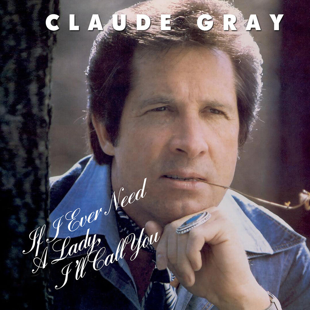 Claude Gray - If I Ever Need A Lady, I'll Call You (Mod) [CD]