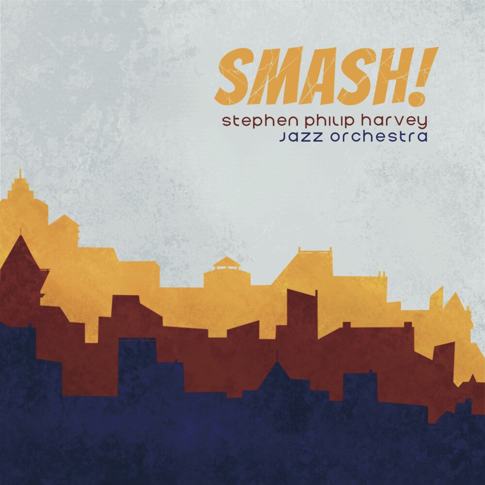 Stephen Harvey  Philip - Smash [Digipak]