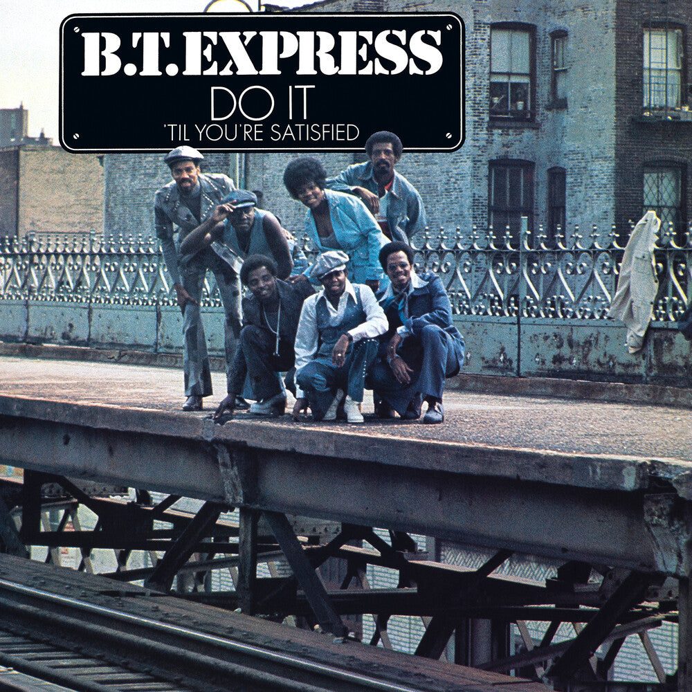 B.T. Express - Do It ('til You're Satisfied) (Bonus Tracks) [CD]