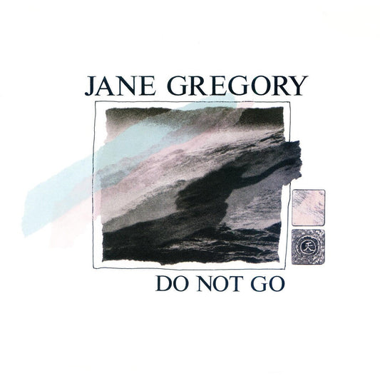 Jane Gregory - Do Not Go [LP] Vinyl Record