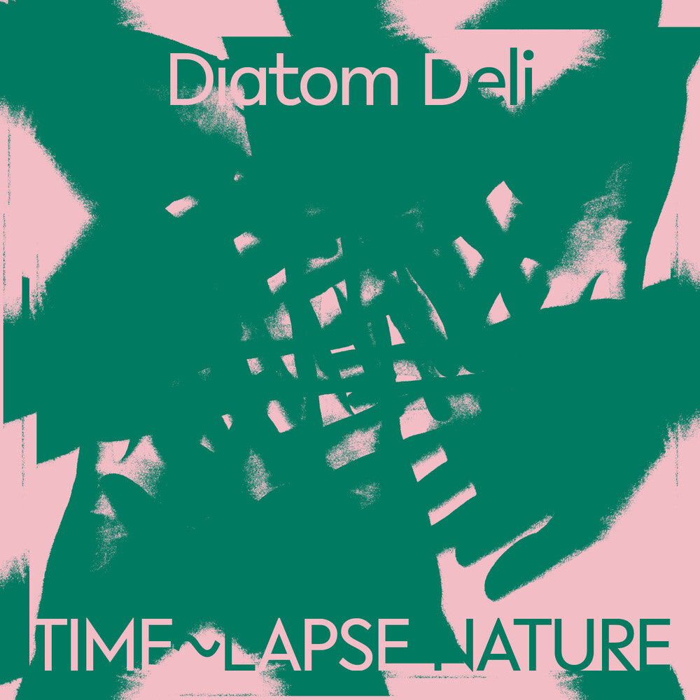 Diatom Deli - Time Lapse Nature [CD]