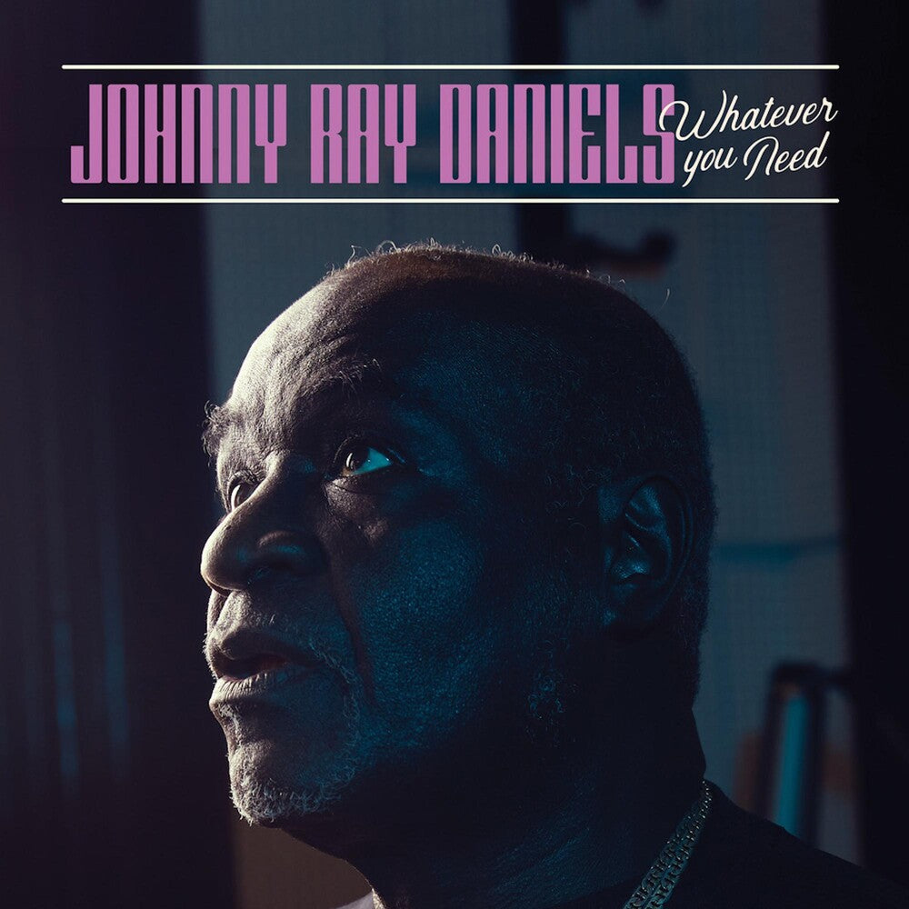 Johnny Daniels  Ray - Whatever You Need [LP] Vinyl Record