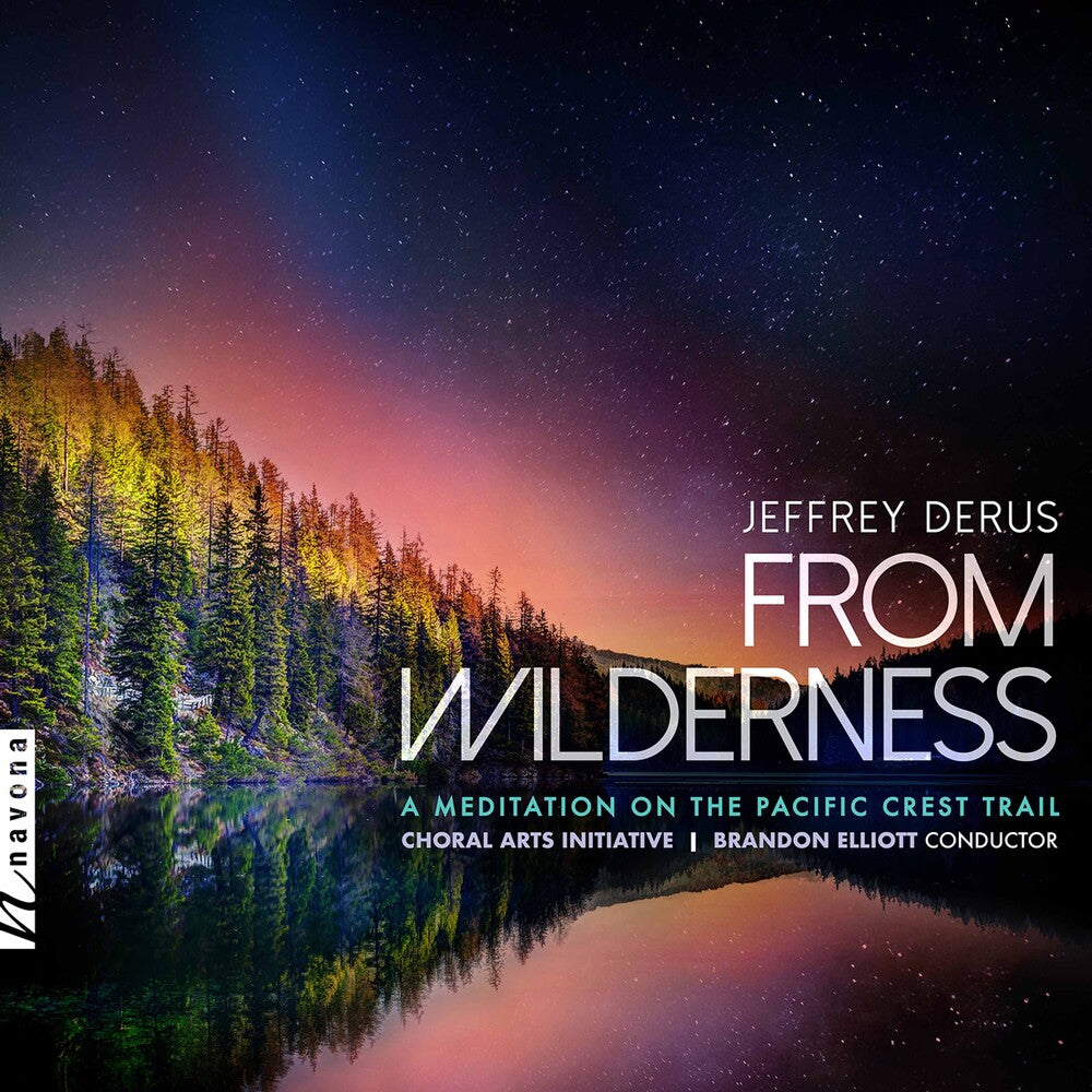 Derus / Choral Arts Initiative - From Wilderness [CD]