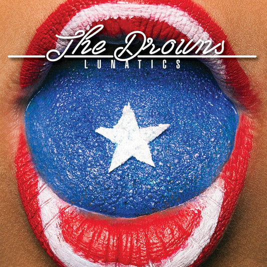 Drowns - Lunatics [LP] Vinyl Record