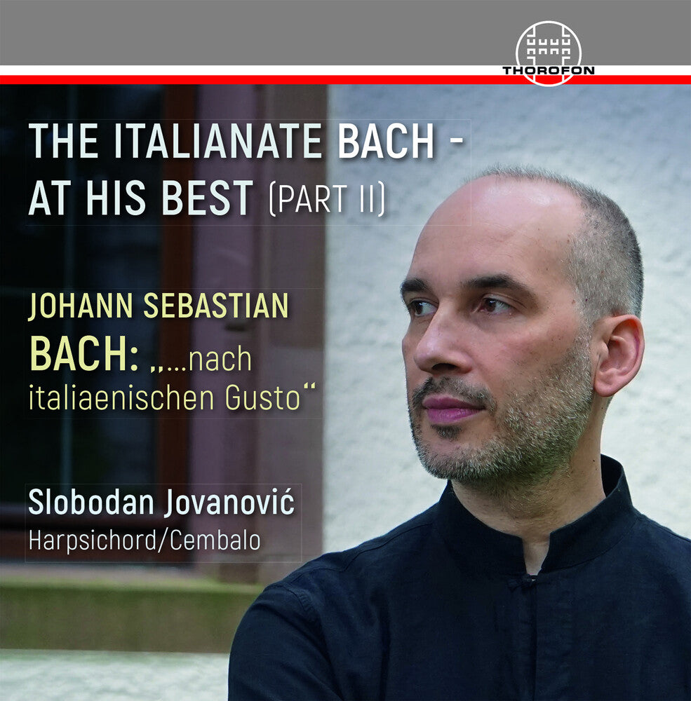 Bach, J.S. / Jovanovic - Italianate Bach Music CD