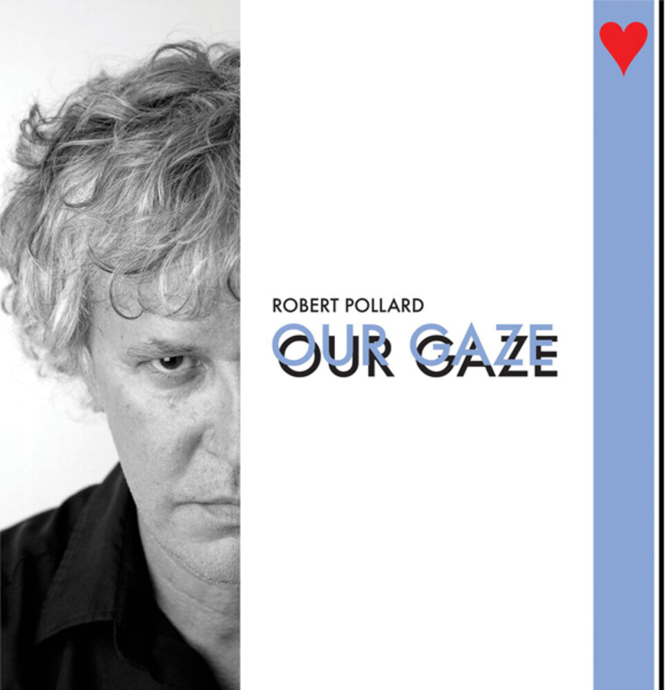 Robert Pollard - Our Gaze [CD]