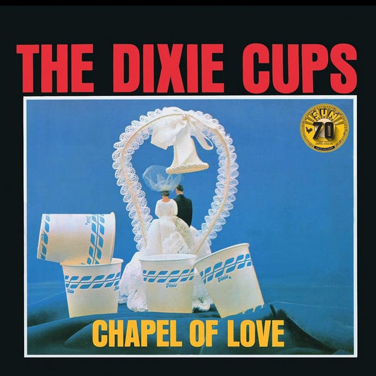 Dixie Cups - Chapel Of Love (Sun Records 70th Anniversary) [LP] Vinyl Record