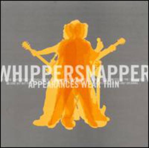 Whippersnapper - Appearances Wear Thin [CD]