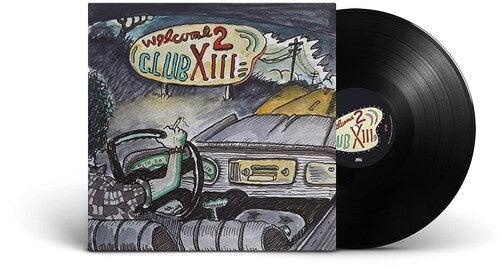 Drive-by Truckers - Welcome 2 Club Xiii - Vinyl Record
