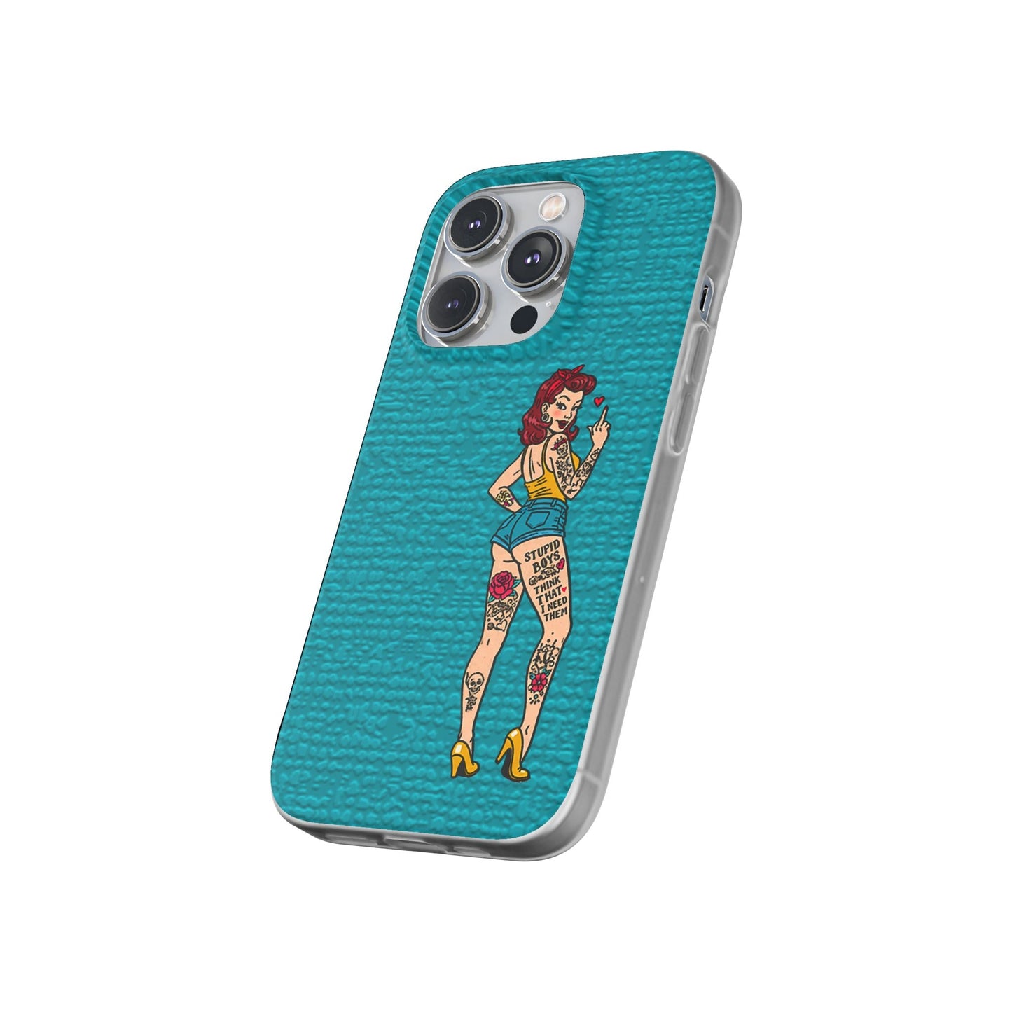 Sassy Pin-Up Stupid Boys Teal Flexi Phone Case