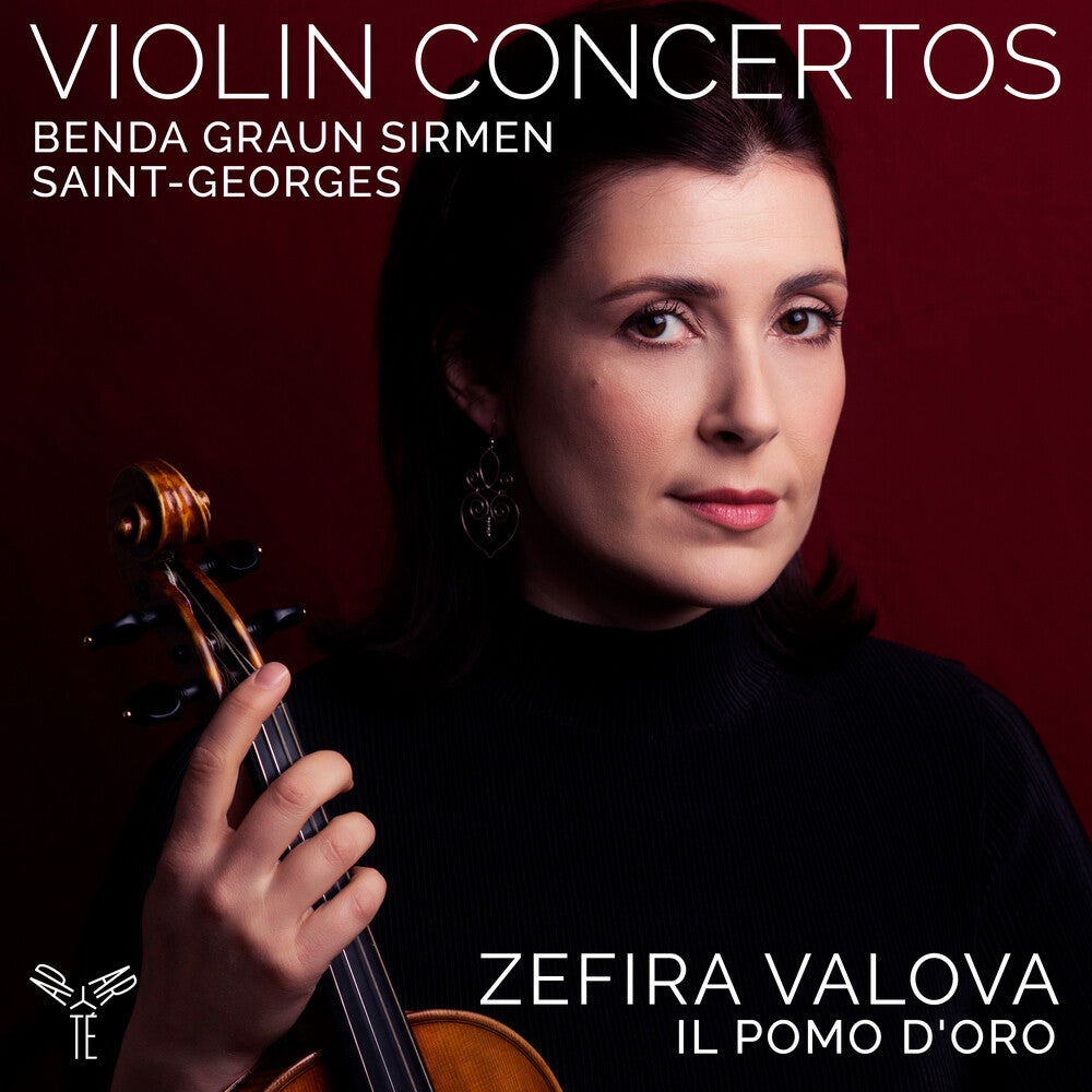 Zefira Valova - Violin Concertos: Benda Graun Saint-Georges Sirmen Music CD